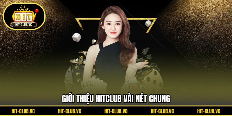 Giới thiệu HITCLUB vài nét chung